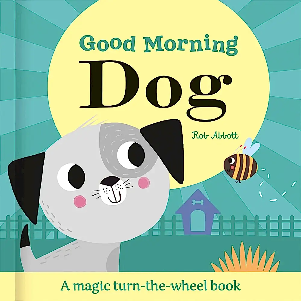 Good Morning Dog - Magic Wheel Books